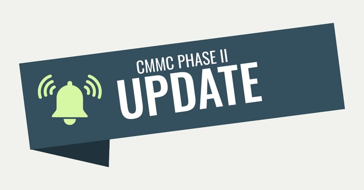 CMMC Phase 2 Requirements Major News Update